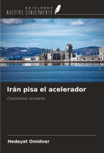 Irán pisa el acelerador