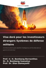Visa doré pour les investisseurs étrangers Syst?mes de défense militaire
