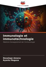 Immunologie et immunotechnologie