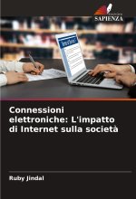 Connessioni elettroniche: L'impatto di Internet sulla societ?