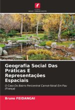 Geografia Social Das Práticas E Representaç?es Espaciais