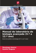 Manual de laboratório de biologia avançada (9.? a 12.? ano)