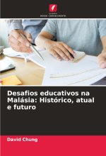 Desafios educativos na Malásia: Histórico, atual e futuro
