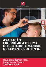 AVALIAÇ?O ERGONÓMICA DE UMA DEBULHADORA MANUAL DE SEMENTES DE LINHO