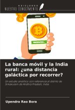 La banca móvil y la India rural: ?una distancia galáctica por recorrer?