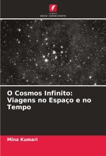 O Cosmos Infinito: Viagens no Espaço e no Tempo