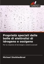 Propriet? speciali delle bolle di elettrolisi di idrogeno e ossigeno