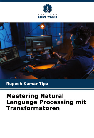 Mastering Natural Language Processing mit Transformatoren