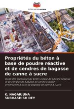Propriétés du béton ? base de poudre réactive et de cendres de bagasse de canne ? sucre