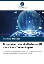 Grundlagen der skalierbaren KI und Cloud-Technologien