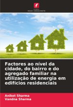 Factores ao nível da cidade, do bairro e do agregado familiar na utilizaç?o de energia em edifícios residenciais