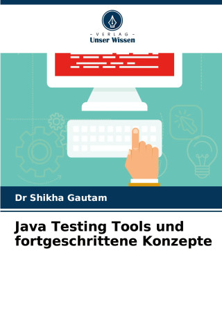 Java Testing Tools und fortgeschrittene Konzepte