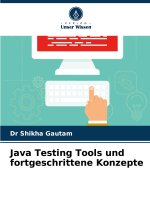 Java Testing Tools und fortgeschrittene Konzepte