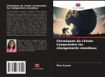Chroniques du climat: Comprendre les changements mondiaux