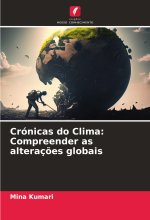 Crónicas do Clima: Compreender as alteraç?es globais