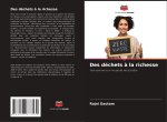 Des déchets ? la richesse