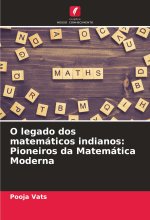 O legado dos matemáticos indianos: Pioneiros da Matemática Moderna