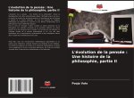 L'évolution de la pensée : Une histoire de la philosophie, partie II