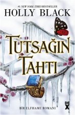 Tutsagin Tahti - Bir Elfhame Romani
