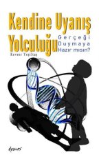 Kendine Uyanis Yolculugu