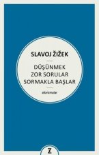 Düsünmek Zor Sorular Sormakla Baslar