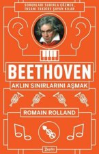 Beethoven Aklin Sinirlarini Asmak