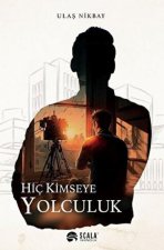 Hic Kimseye Yolculuk