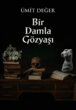 Bir Damla Gözyasi