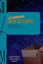 A Misteriosa Caixa Do Tempo