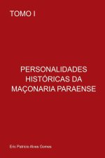 Personalidades Históricas Da Maçonária Paraense