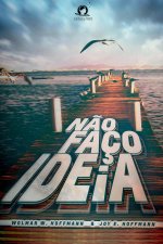 N?o Faço Ideia