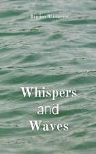 Whispers and Waves