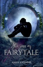You Were My Fairytale