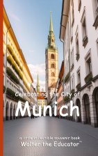 Celebrating the City of Munich