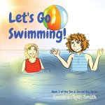 Let's Go  Swimming!