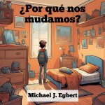 ?Por qué nos mudamos?