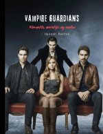 Vampire Guardians - Rómantík, ?vintýri og una?ur