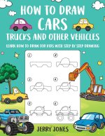 How to Draw Cars, Trucks, and other Vehicles