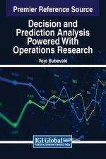 Decision and Prediction Analysis Powered With Operations Research