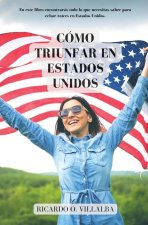 Cómo triunfar en Estados Unidos