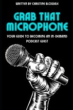 Grab That Microphone