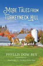 More Tales from Turkeyneck Hill