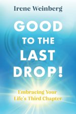 Good to the Last Drop!