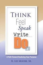 Think Feel Speak Write- Do 2.0