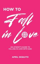 HOW TO FALL IN LOVE