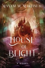 HOUSE OF BLIGHT