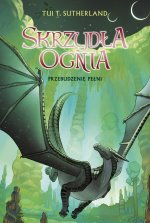 Przebudzenie Pełni. Skrzydła ognia. Tom 6