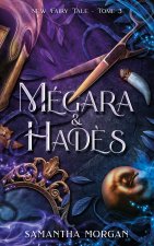 Mégara & Hadès - New Fairy Tale Tome 3