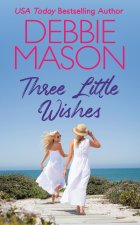THREE LITTLE WISHES