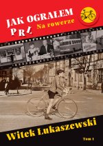 Jak ograłem PRL